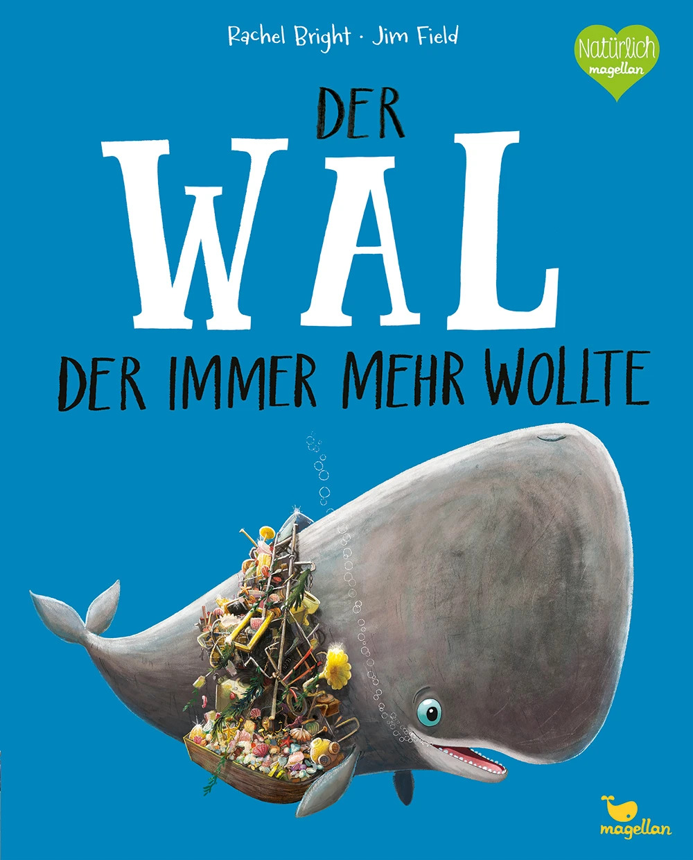 Magellan Verlag Bilderbuch "Der Wal, der immer mehr wollte"