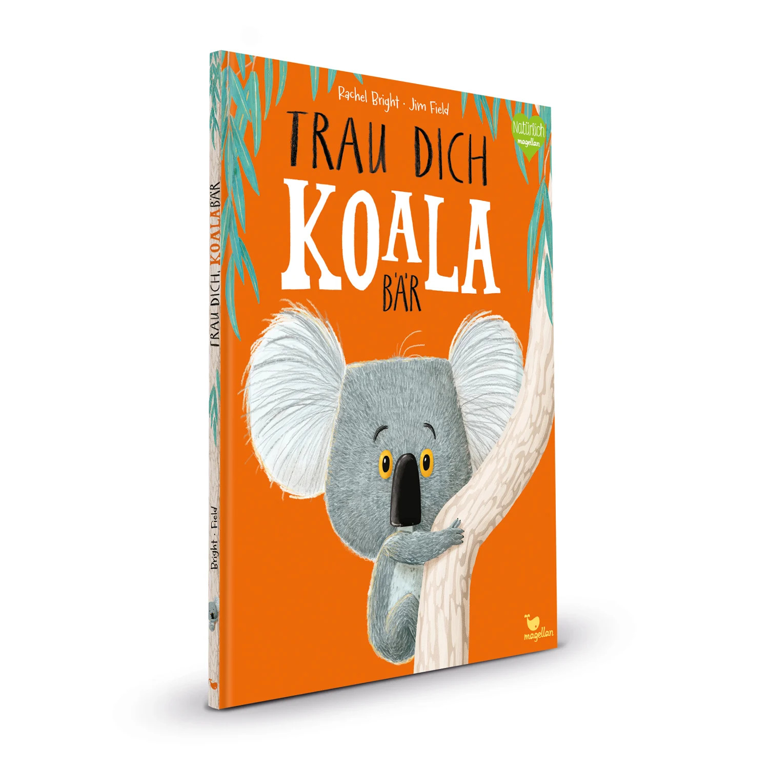 Magellan Verlag Bilderbuch "Trau dich Koala"